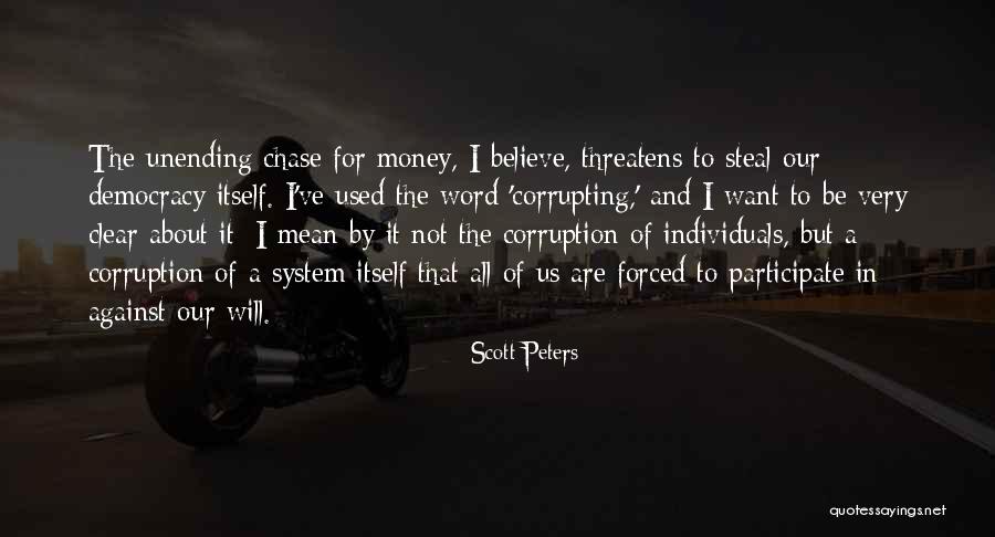 Chase The Money Quotes By Scott Peters