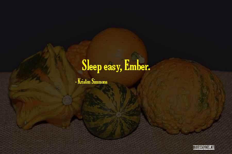 Chase To Ember Quotes By Kristen Simmons Chase To Ember Quotes By Kristen Simmons