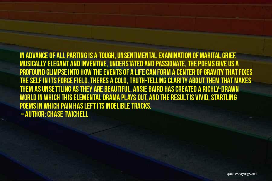 Chase Twichell Quotes 96746