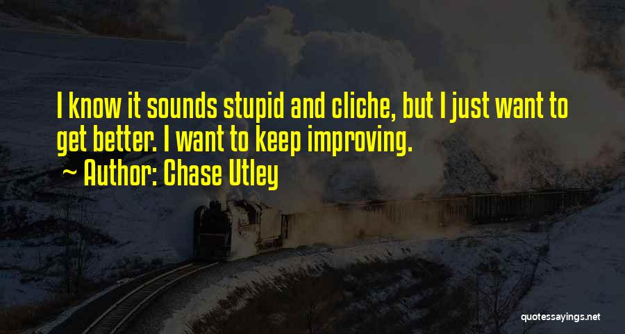 Chase Utley Quotes 1749055