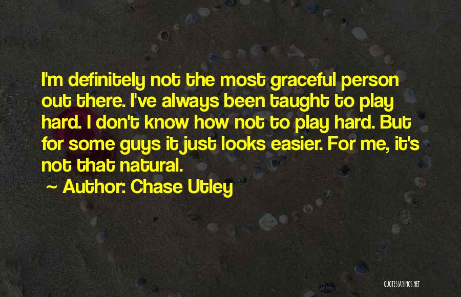 Chase Utley Quotes 1861631