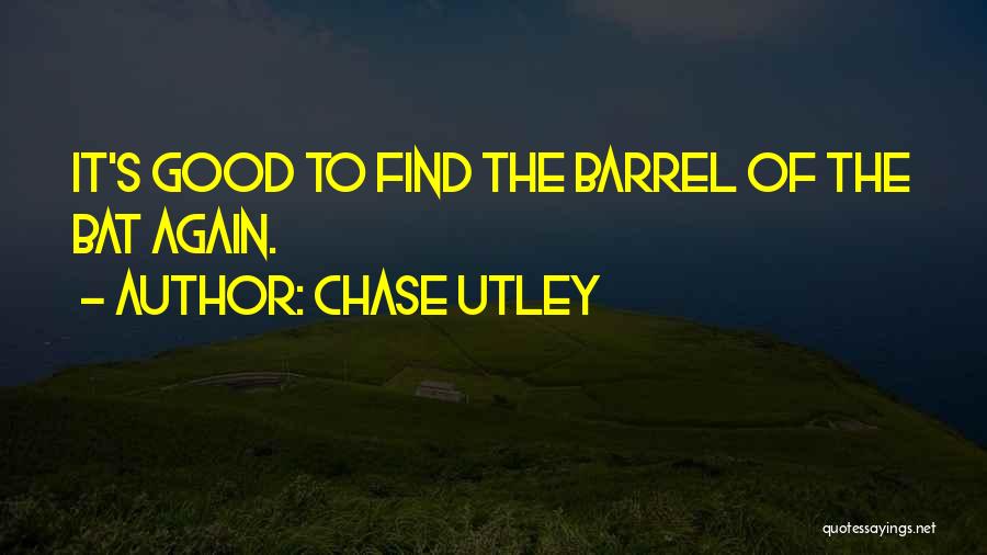 Chase Utley Quotes 1885057
