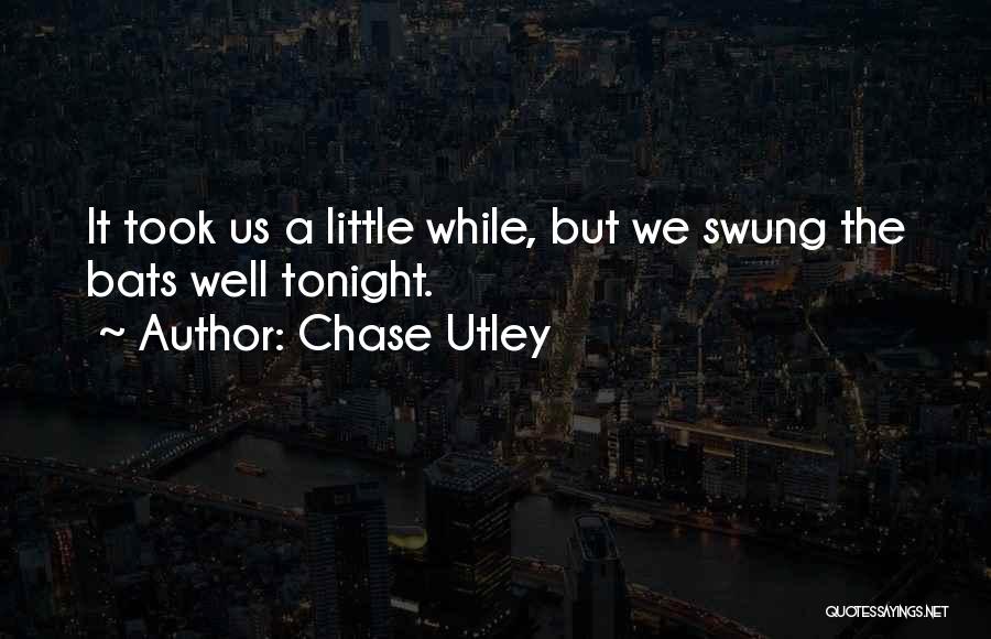 Chase Utley Quotes 383264