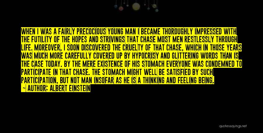 Chase Young Quotes By Albert Einstein