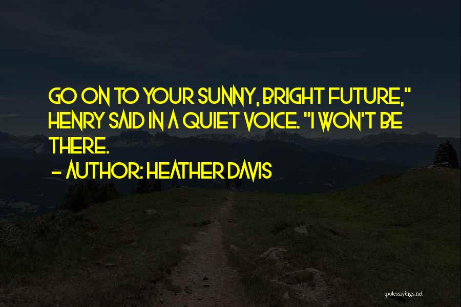 Chaseeeeee Quotes By Heather Davis