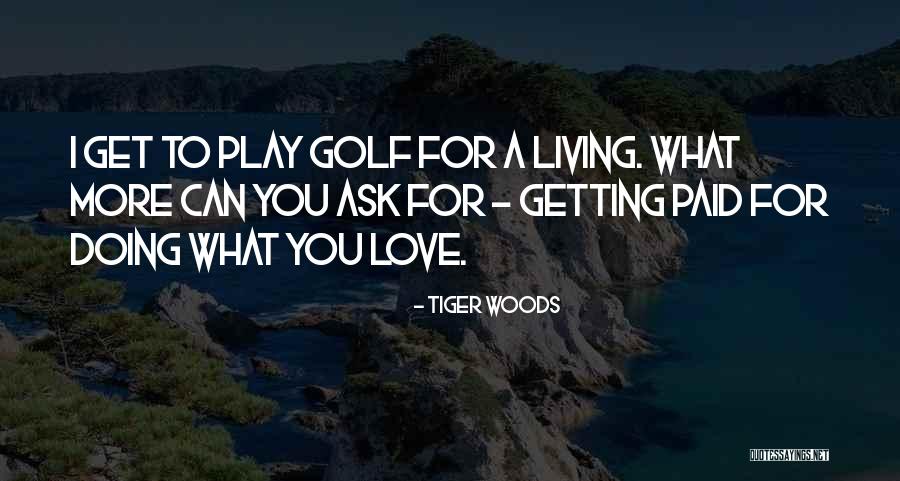 Chaselyn Galley Quotes By Tiger Woods Chaselyn Galley Quotes By Tiger Woods