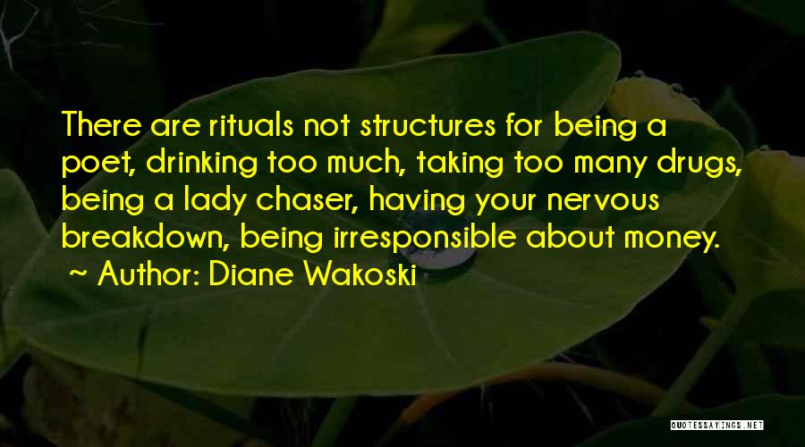 Chaser Quotes By Diane Wakoski