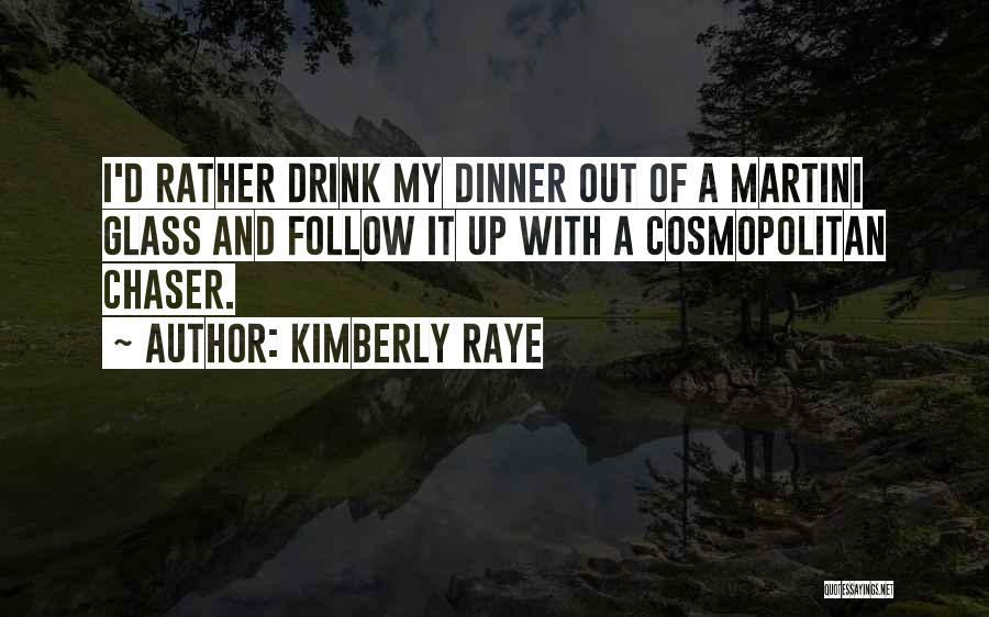 Chaser Quotes By Kimberly Raye