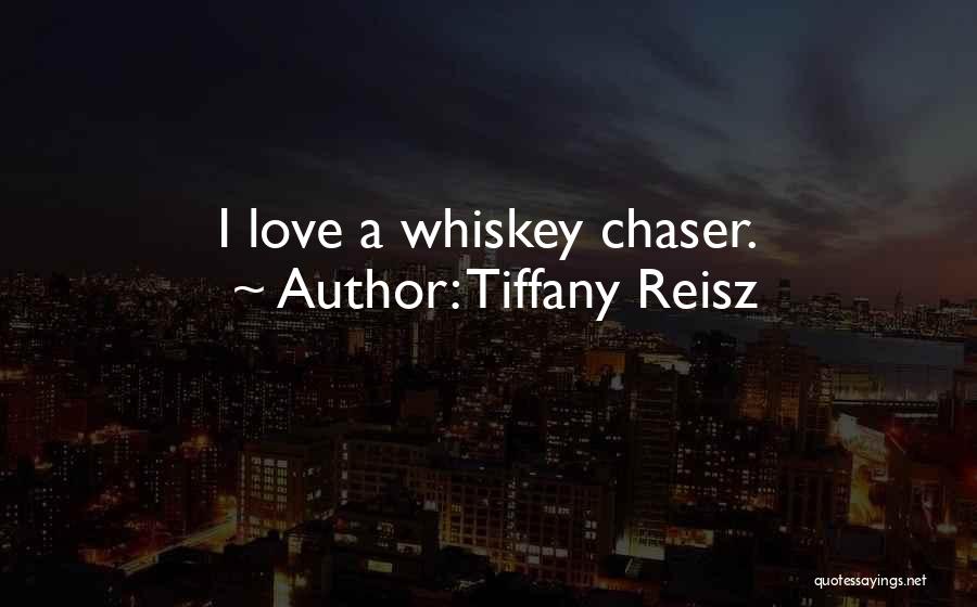 Chaser Quotes By Tiffany Reisz