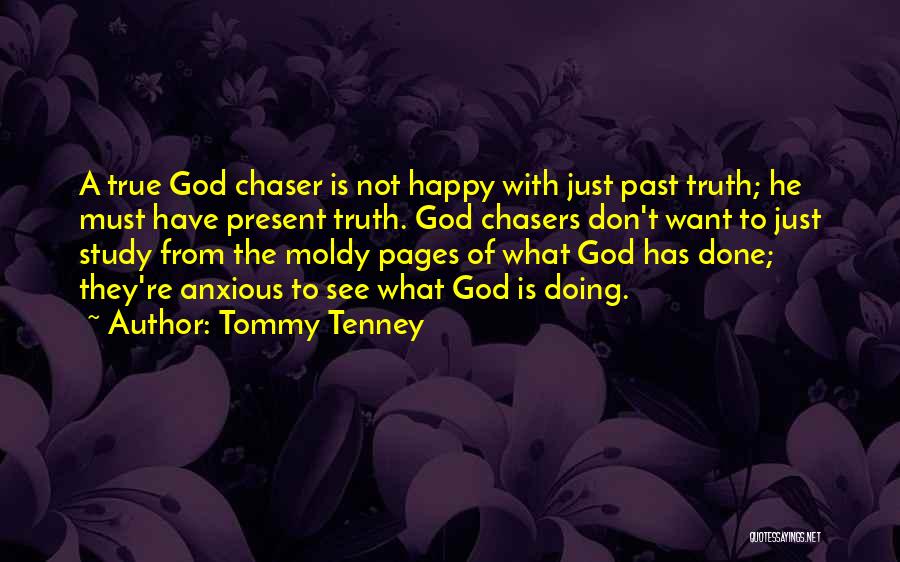 Chaser Quotes By Tommy Tenney