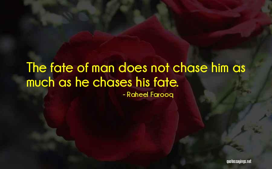 Chases Quotes By Raheel Farooq Chases Quotes By Raheel Farooq