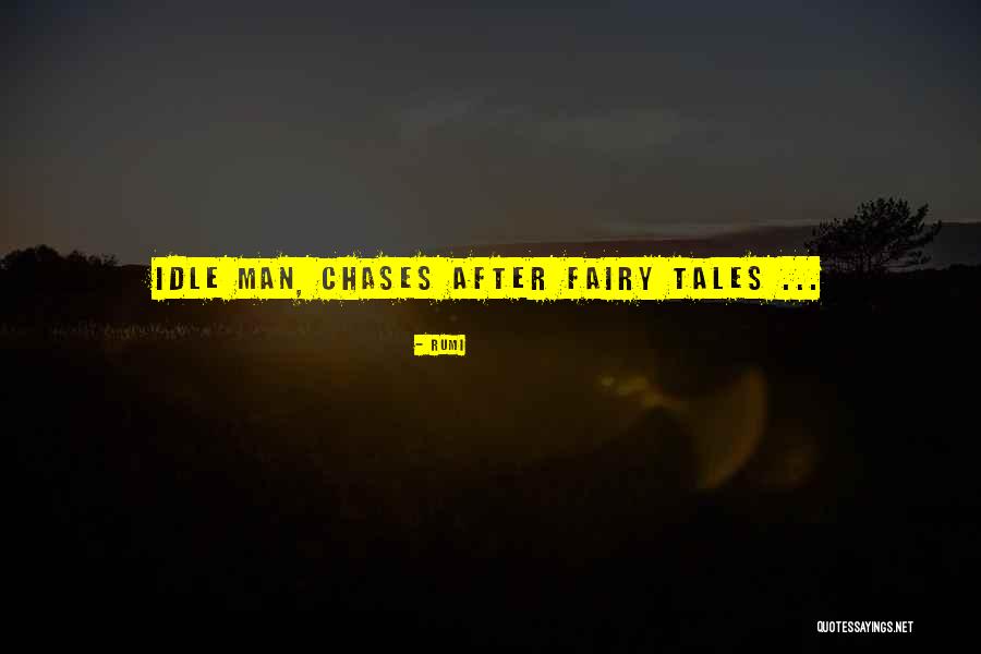 Chases Quotes By Rumi Chases Quotes By Rumi