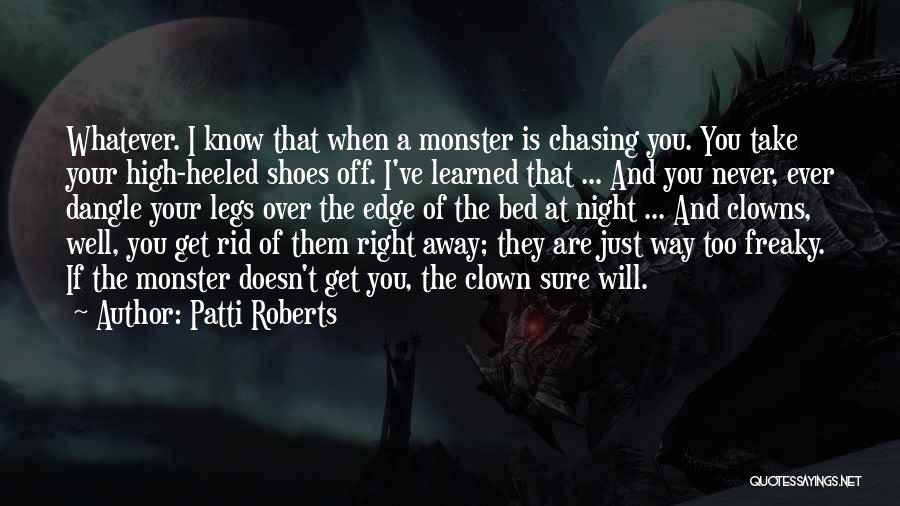 Chasing A Dream Quotes By Patti Roberts