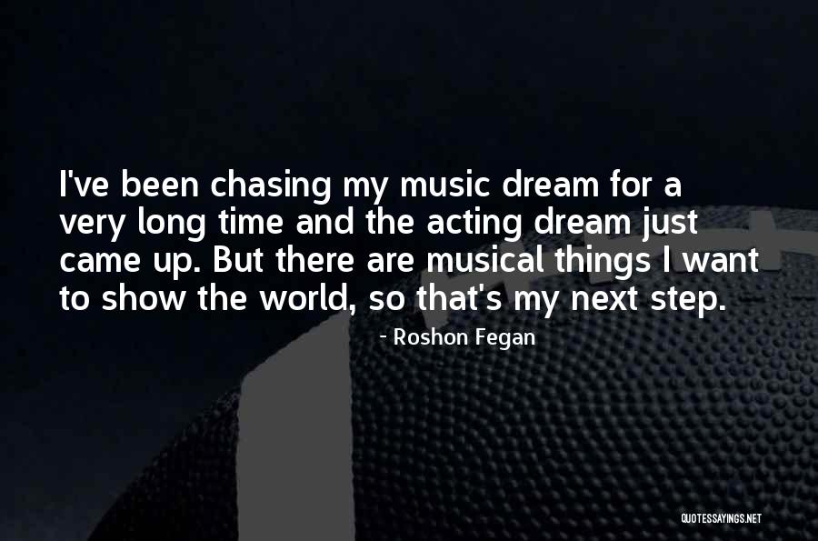 Chasing A Dream Quotes By Roshon Fegan