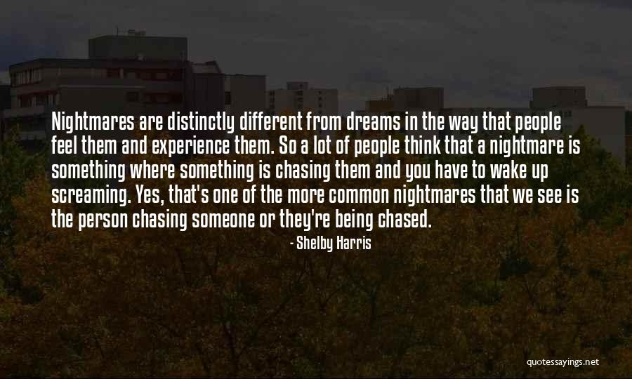 Chasing A Dream Quotes By Shelby Harris