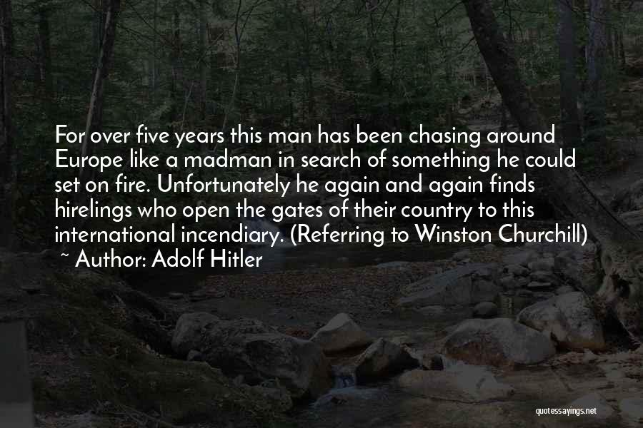 Chasing A Man Quotes By Adolf Hitler
