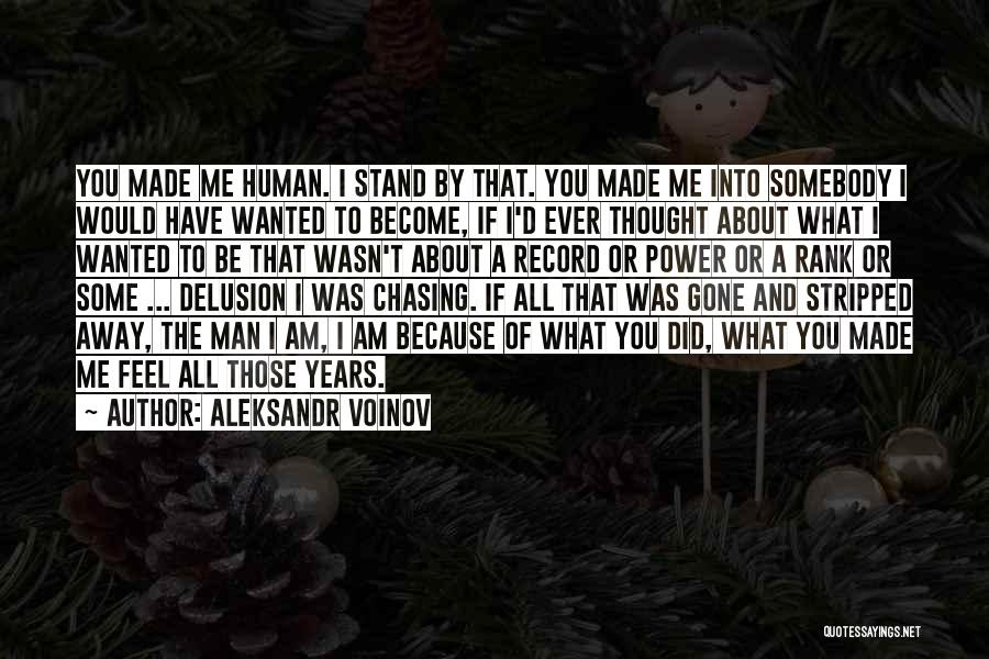 Chasing A Man Quotes By Aleksandr Voinov