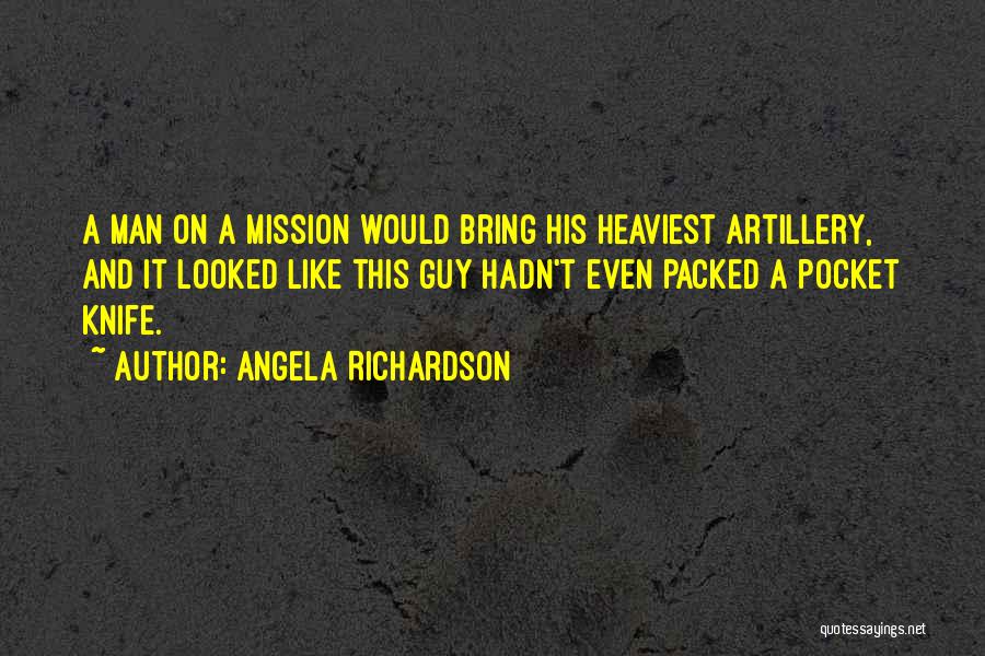 Chasing A Man Quotes By Angela Richardson