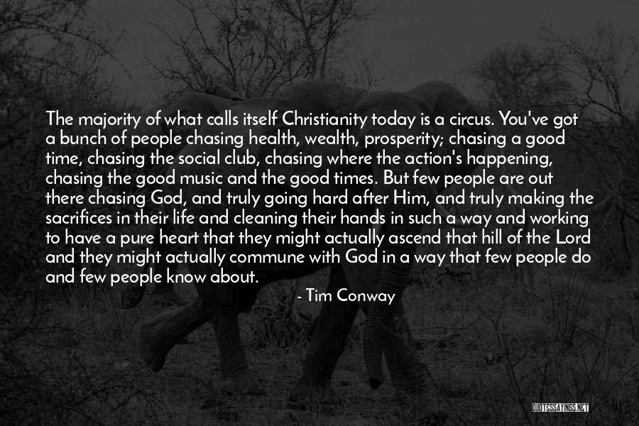Chasing After God Quotes By Tim Conway Chasing After God Quotes By Tim Conway