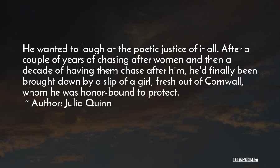 Chasing After Someone You Love Quotes By Julia Quinn