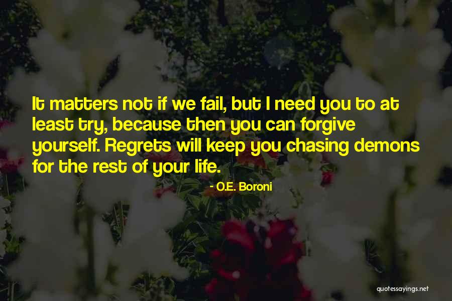 Chasing Demons Quotes By O.E. Boroni Chasing Demons Quotes By O.E. Boroni