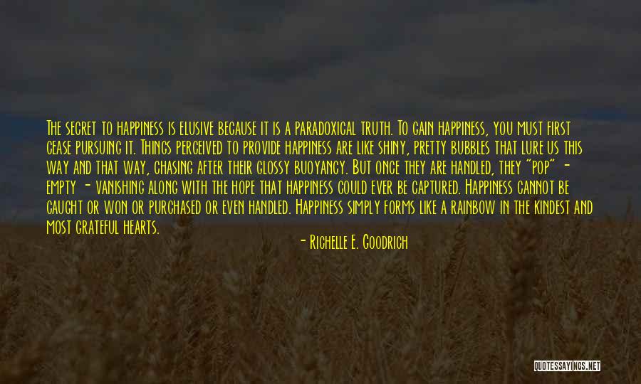 Chasing Happiness Quotes By Richelle E. Goodrich