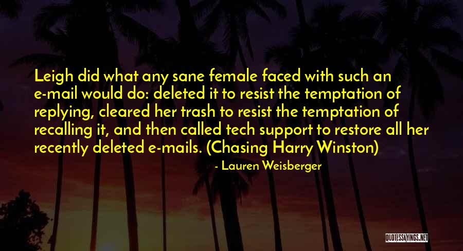 Chasing Harry Winston Quotes By Lauren Weisberger