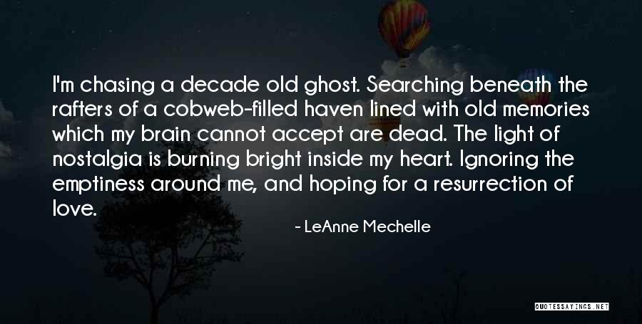 Chasing Light Quotes By LeAnne Mechelle Chasing Light Quotes By LeAnne Mechelle