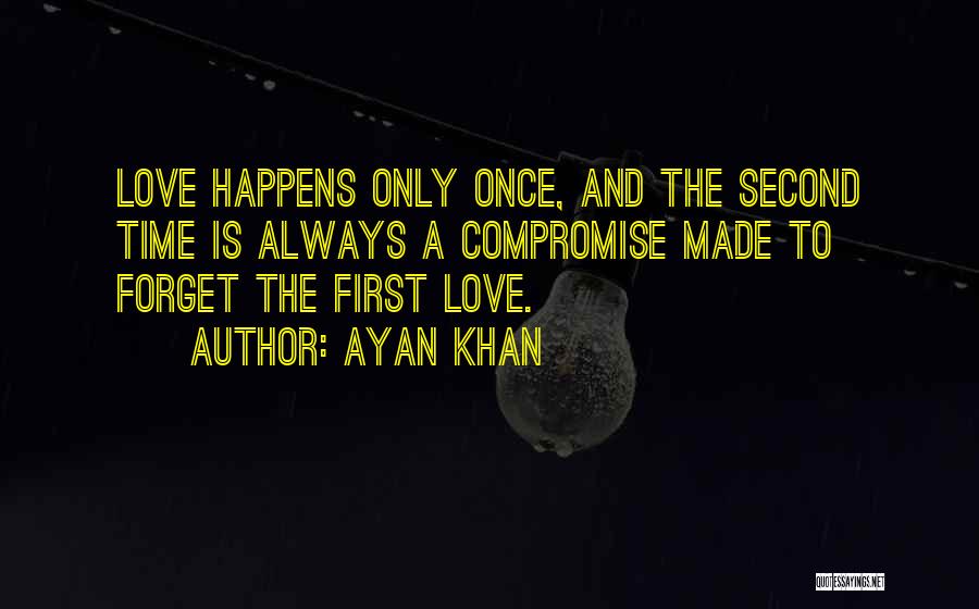 Chasing Mavericks Love Quotes By Ayan Khan