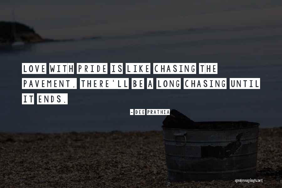 Chasing Pavement Quotes By Dee Prathia