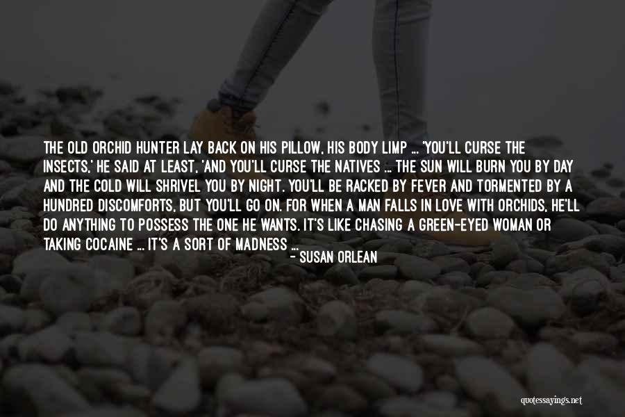 Chasing The Sun Quotes By Susan Orlean