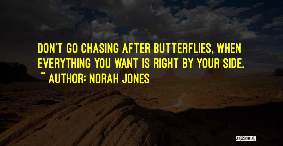 Chasing You Quotes By Norah Jones