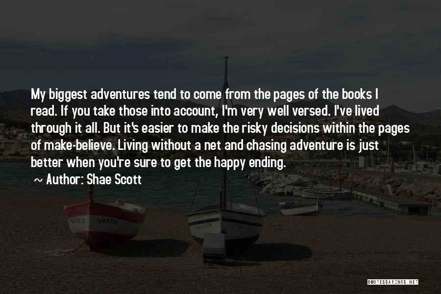 Chasing You Quotes By Shae Scott