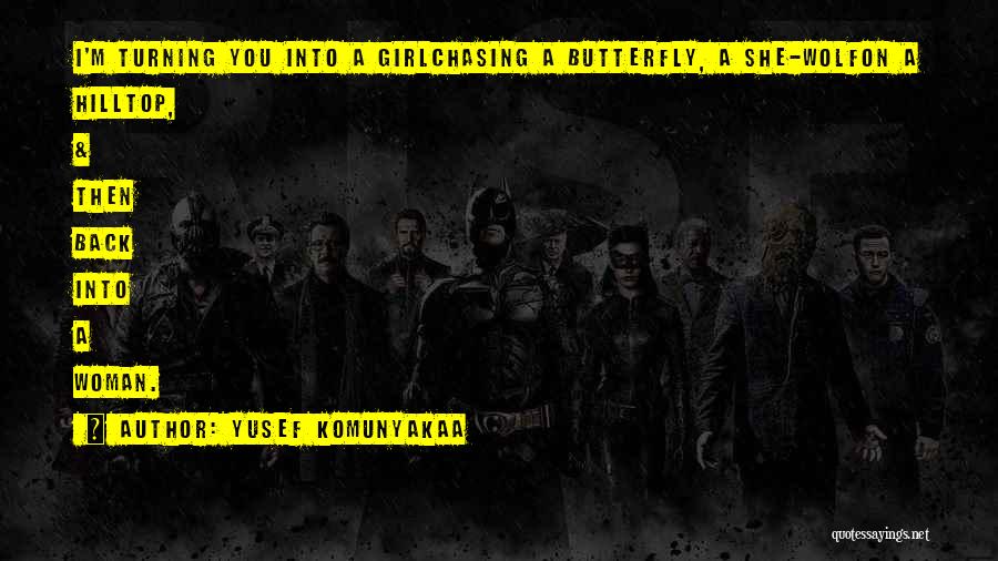 Chasing You Quotes By Yusef Komunyakaa