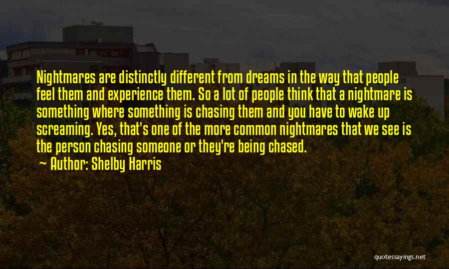 Chasing Your Dream Quotes By Shelby Harris