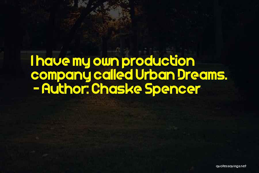 Chaske Spencer Quotes 2185620