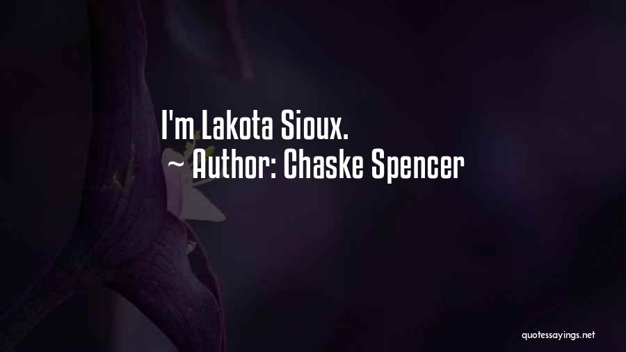 Chaske Spencer Quotes 648061