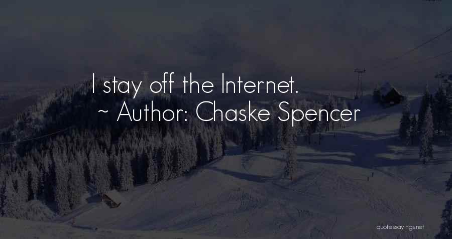 Chaske Spencer Quotes 682045