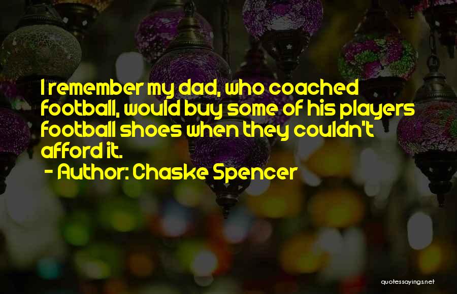 Chaske Spencer Quotes 863298