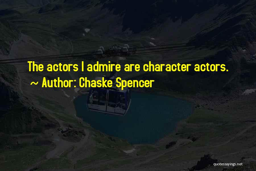 Chaske Spencer Quotes 941914