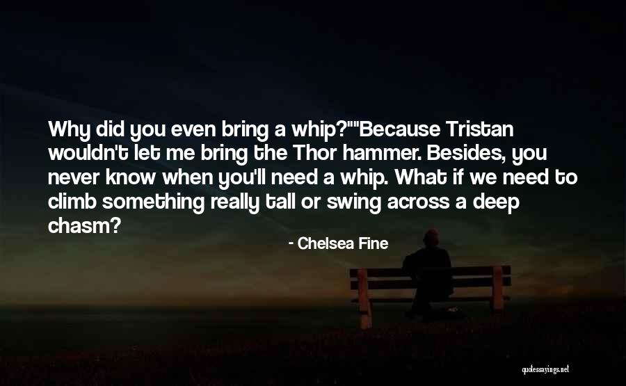 Chasm Quotes By Chelsea Fine Chasm Quotes By Chelsea Fine