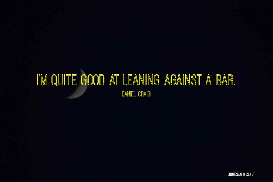 Chasse Au Dindon Quotes By Daniel Craig Chasse Au Dindon Quotes By Daniel Craig