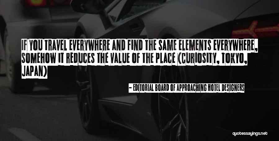 Chassmaniak Quotes By Editorial Board Of Approaching Hotel Designers