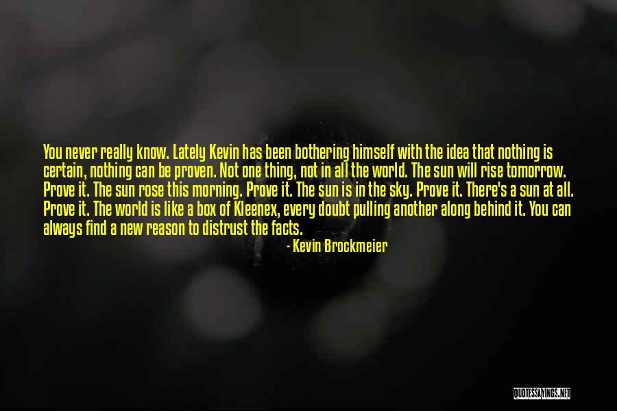 Chassmaniak Quotes By Kevin Brockmeier