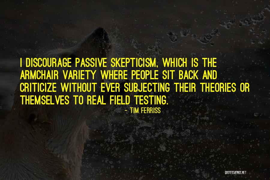 Chassmaniak Quotes By Tim Ferriss