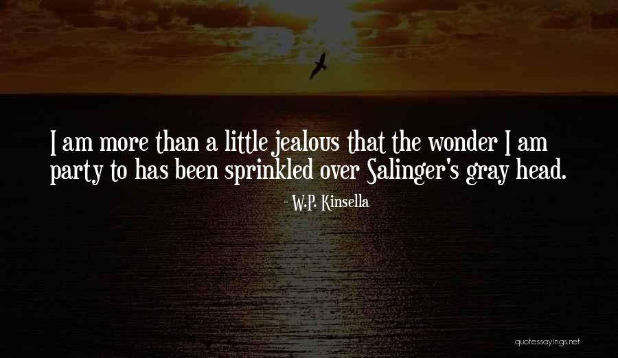 Chassmaniak Quotes By W.P. Kinsella