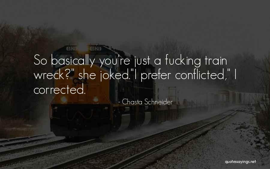 Chasta Schneider Quotes 1018105 Chasta Schneider Quotes 1018105