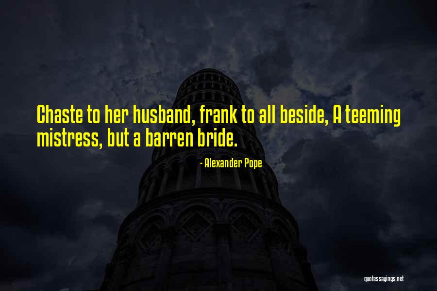 Chaste Quotes By Alexander Pope Chaste Quotes By Alexander Pope