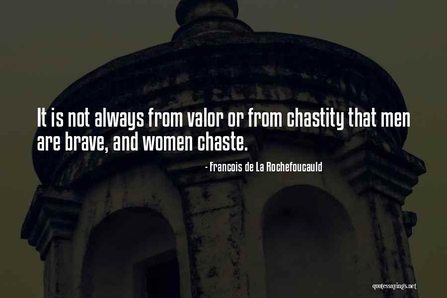 Chaste Quotes By Francois De La Rochefoucauld Chaste Quotes By Francois De La Rochefoucauld