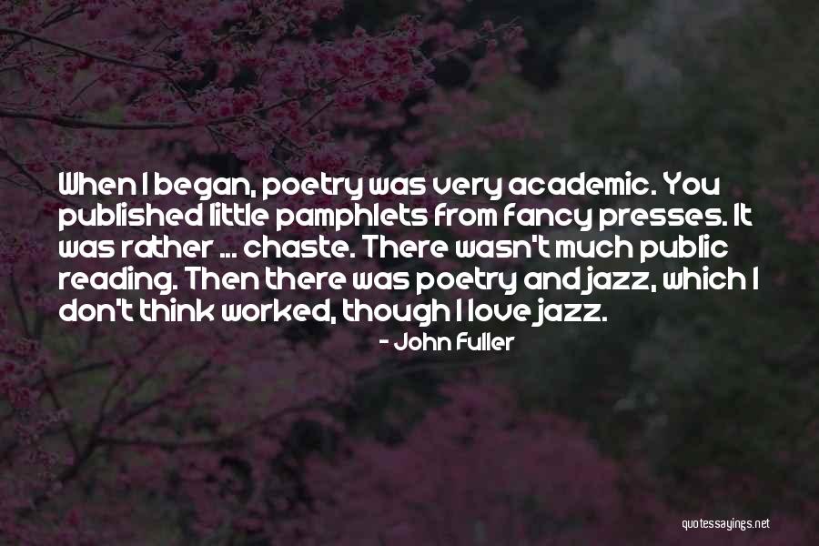 Chaste Quotes By John Fuller Chaste Quotes By John Fuller